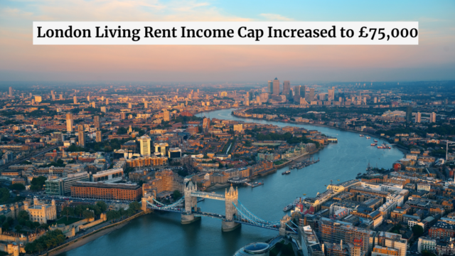 London Living Rent Income Cap Increased to 75000 1